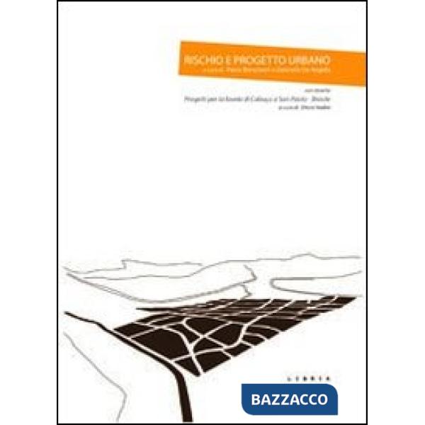 Rischio e progetto urbano. Ediz. italiana e inglese