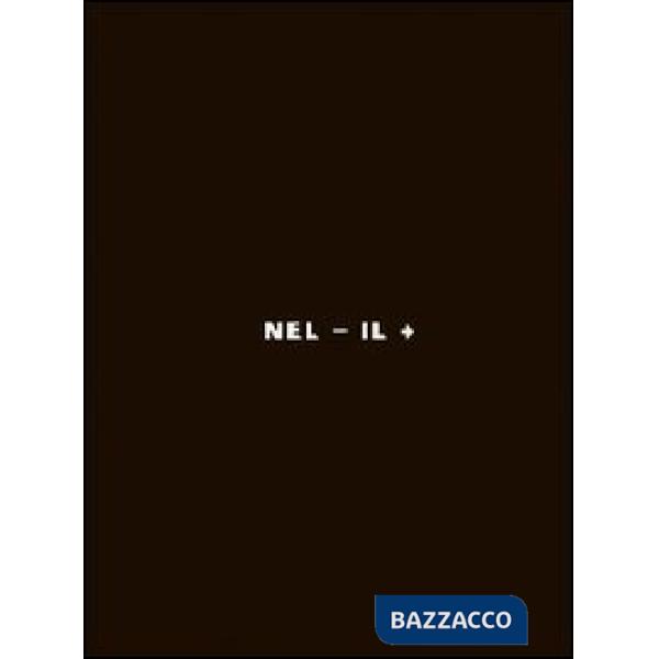 Nel - il + Livio Vacchini disegni 1964-2007. Ediz. italiana e inglese