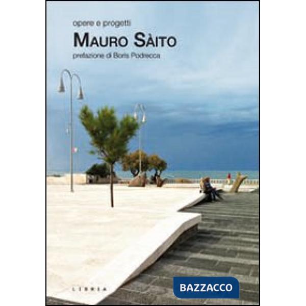 Mauro Sàito. Opere e progetti 1989-2013