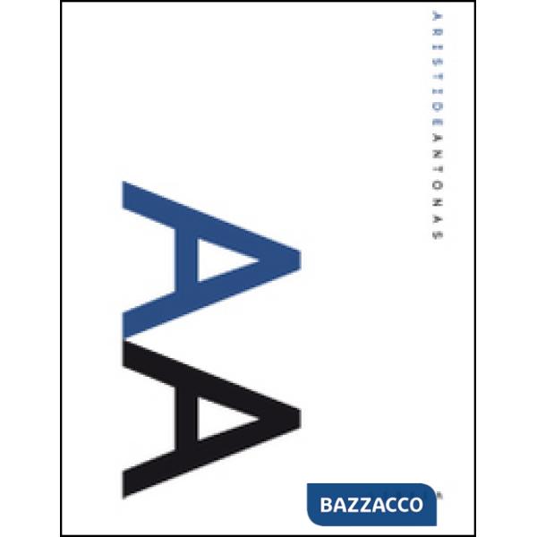 Aristide Antonas. Ediz. italiana e inglese