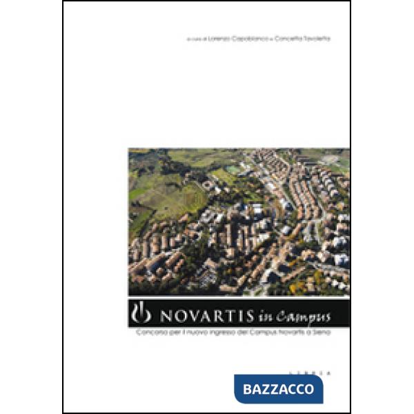 Novartis in Campus. Concorso per il nuovo ingresso del Campus Novartis a Siena