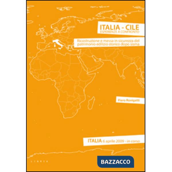 Italia-Cile. Esperienze a confronto. Ricostruzione e messa in sicurezza del patr