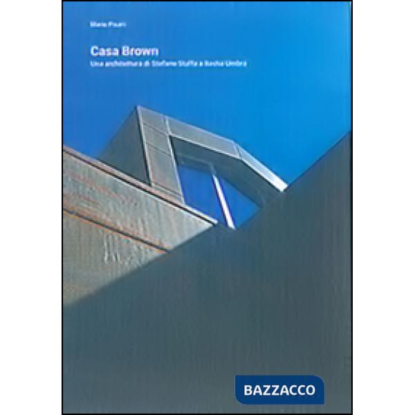 Casa Brown. Una architettura di Stefano Staffa a Bastia Umbra