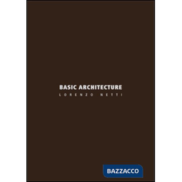 Basic architecture. Ediz. italiana e inglese