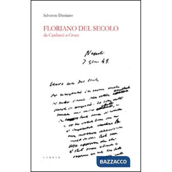 Floriano Del Secolo. Da Carducci a Croce