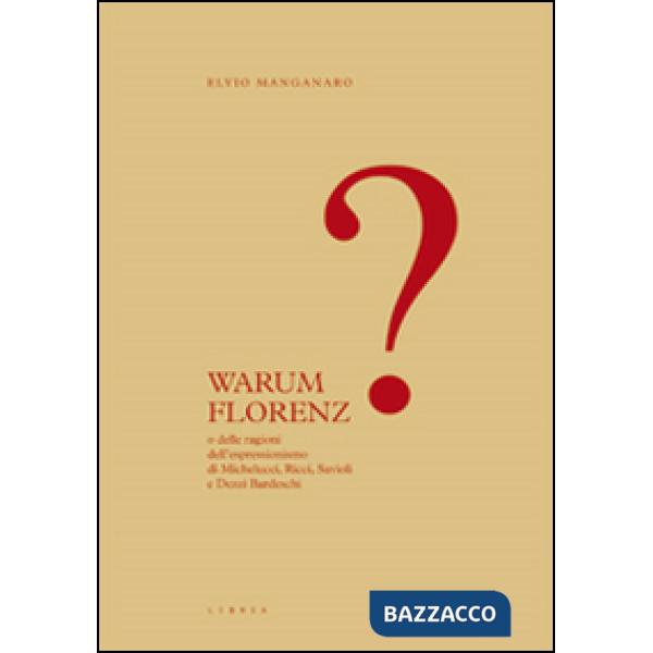 Warum Florenz? o delle ragioni dell'espressionismo di Michelucci, Ricci, Savioli