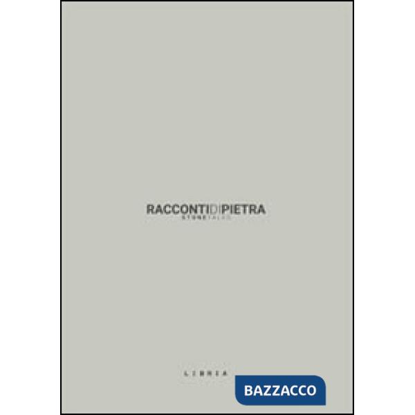 Racconti di pietra. Ediz. illustrata