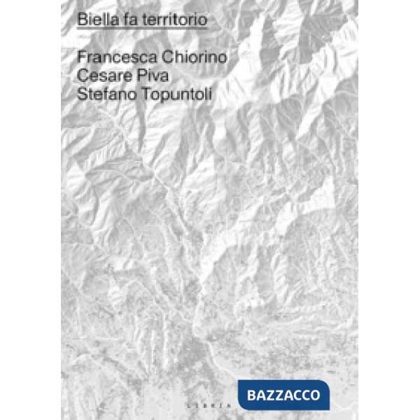 Biella fa territorio. Leggere e agire nella comunità