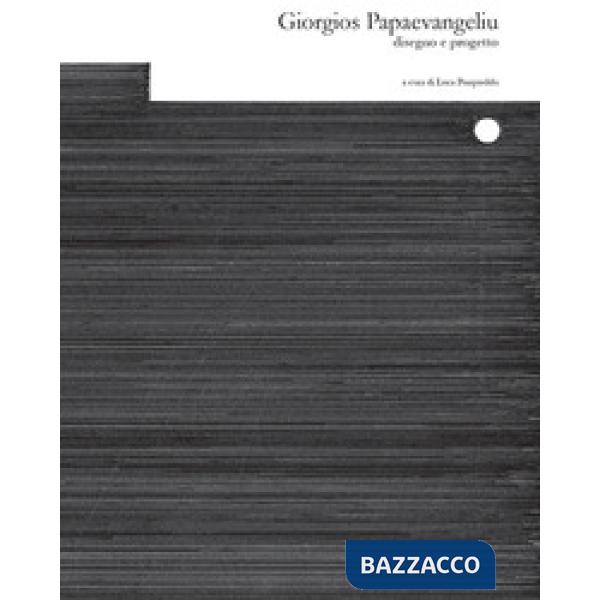 Giorgios Papaevangeliu. Disegno e progetto