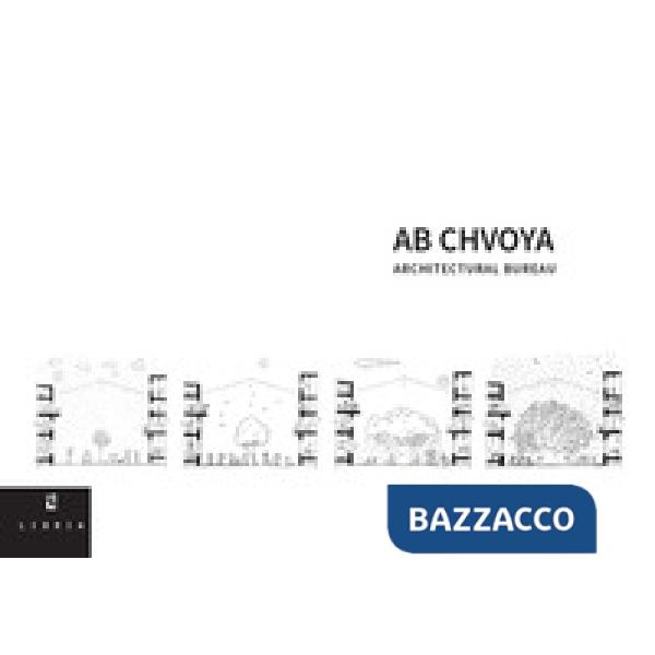 AB Chvoya. Architectural bureau. Ediz. italiana e inglese