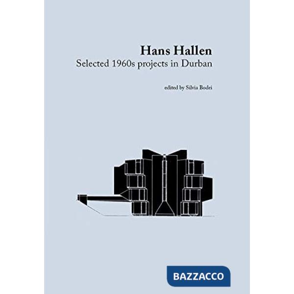 Hans Hallen. Selected 1960s projects in Durban
