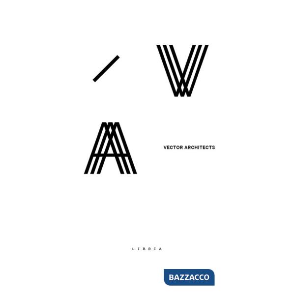 Vector architects. Ediz. italiana e inglese