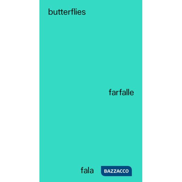 Butterflies-Farfalle. Ediz. bilingue