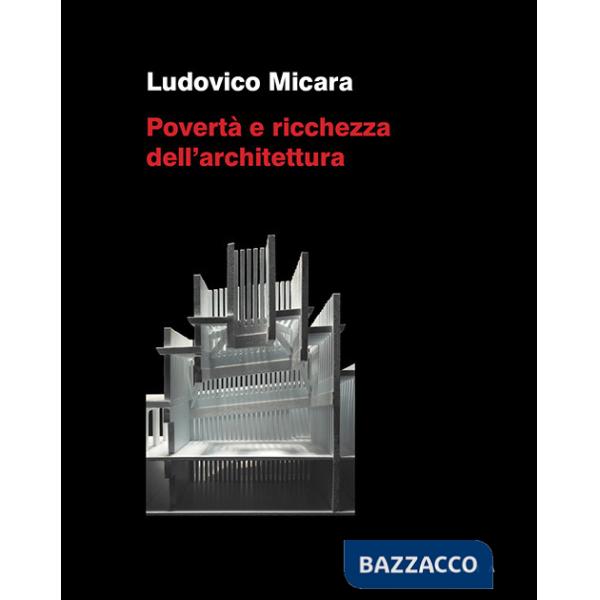 Povertà e ricchezza dell'architettura