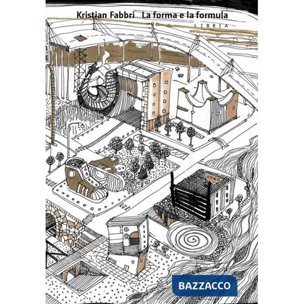 Forma e la formula. La sostenibile leggerezza ovvero cosa intendi per sostenibilità (La)