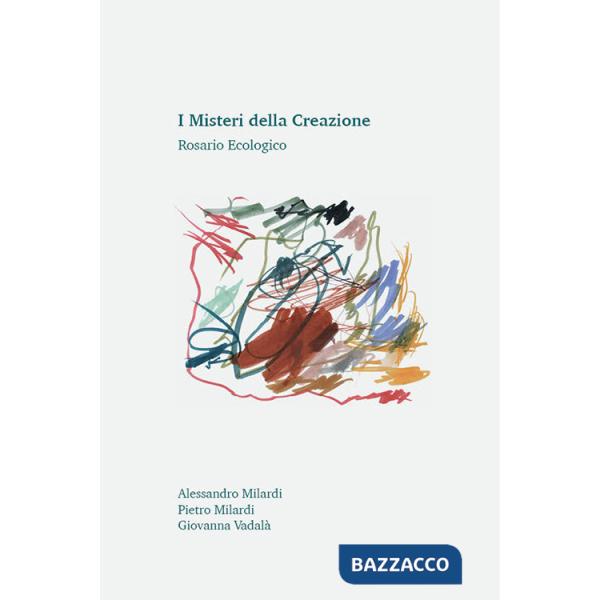 Misteri della creazione. Rosario ecologico (I)