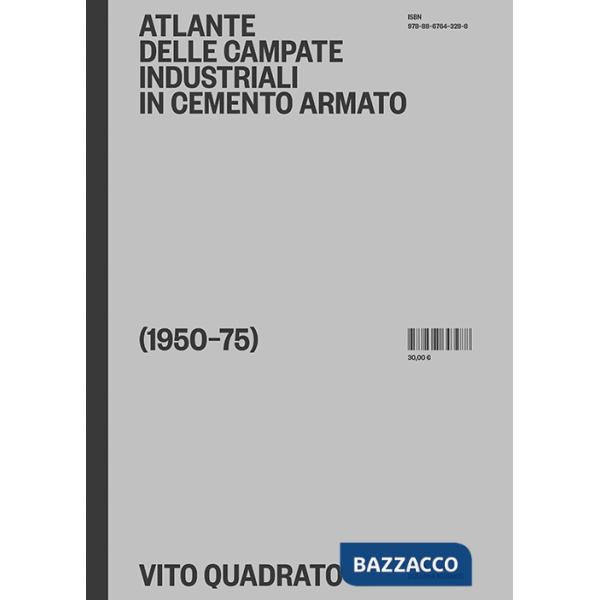 Atlante delle campate industriali in cemento armato (1950-75)