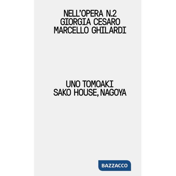 Uno Tomoaki. Sako House, Nagoya