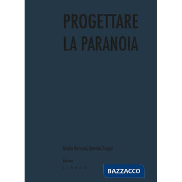 Progettare la paranoia