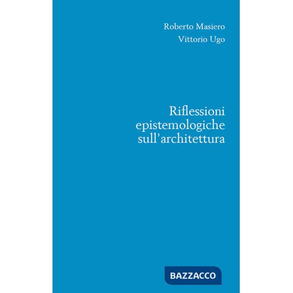 Riflessioni epistemologiche sull'architettura