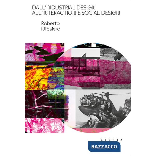 Dall'industrial design all'interaction e social design