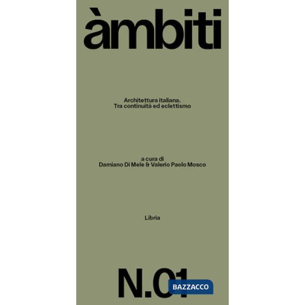 Architettura italiana. Tra continuità ed eclettismo