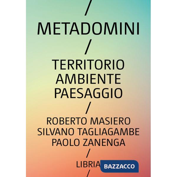 Metadomini. Territorio ambiente paesaggio
