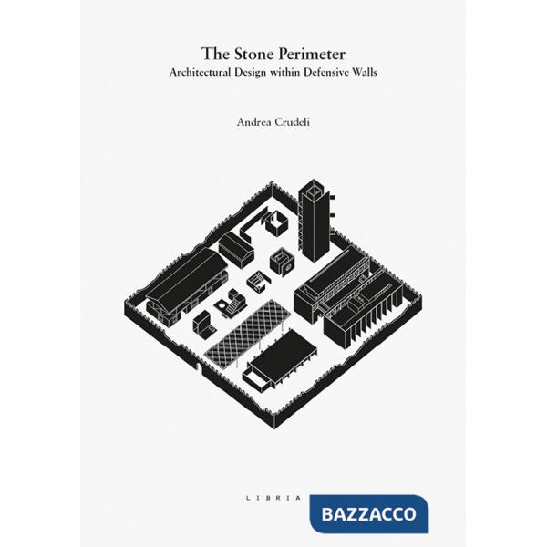 Stone perimeter. Architectural design within defensive walls (The)