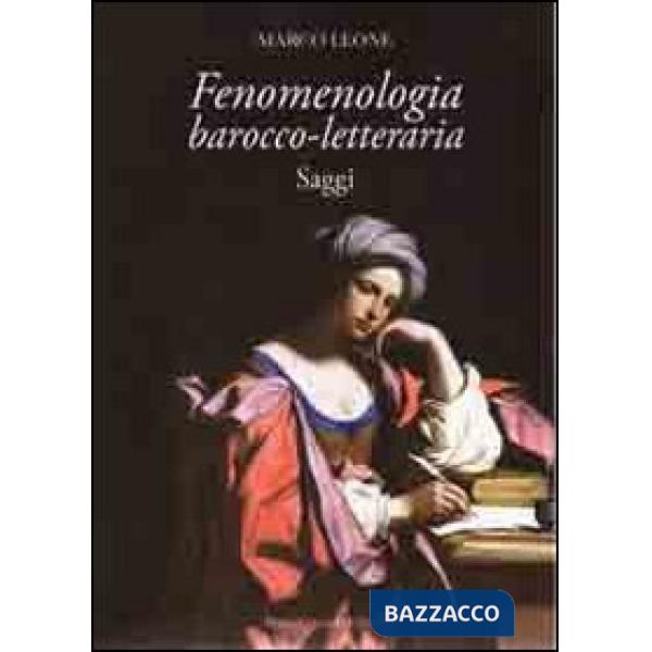 Fenomenologia barocco-letteraria. Saggi