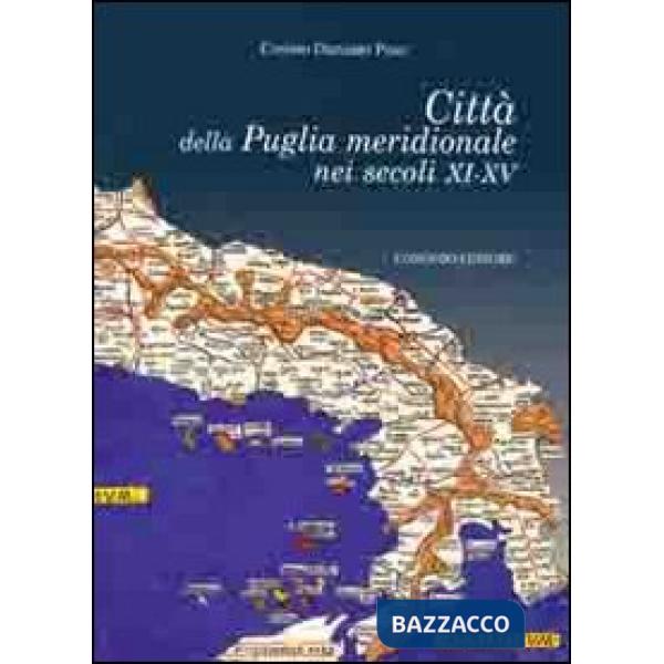 Città della Puglia meridionale nei secoli XI-XV