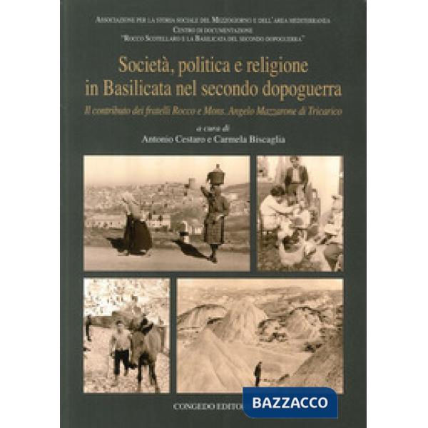 Società, politica e religione in Basilicata nel secondo dopoguerra. Il contributo dei fratelli Rocco e mons. Angelo Marazzone di