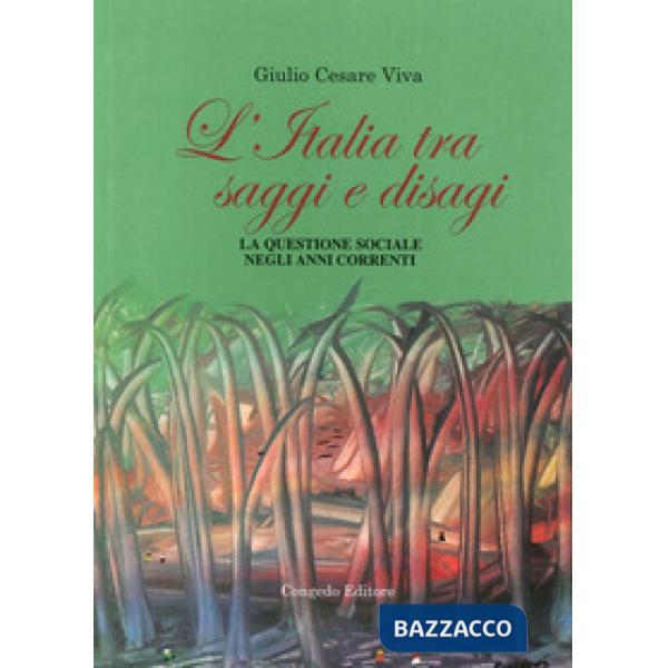 Italia tra saggi e disagi. La questione sociale negli anni correnti (L')