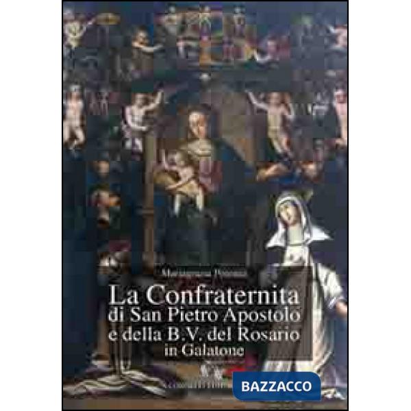 Confraternita di San Pietro Aspostolo e della B.V. del Rosario in Galatone (La)