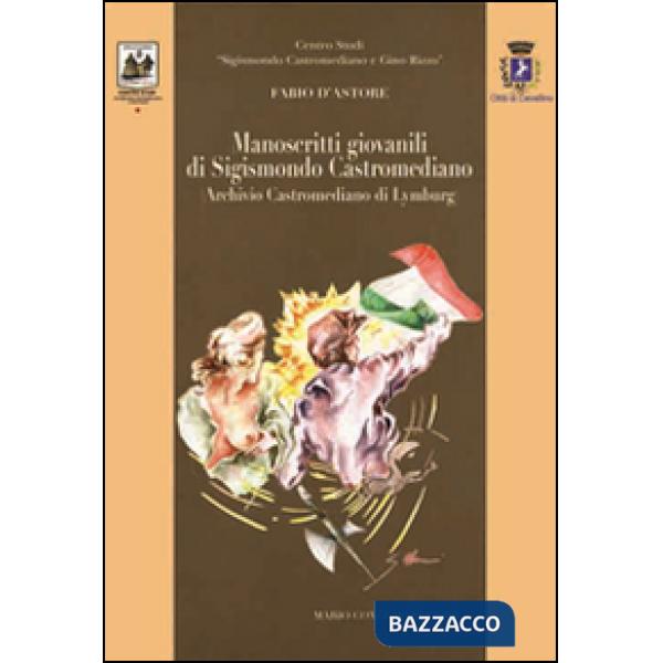 Manoscritti giovanili di Sigismondo Castromediano (Archivio Castrimediano di Lymburg)