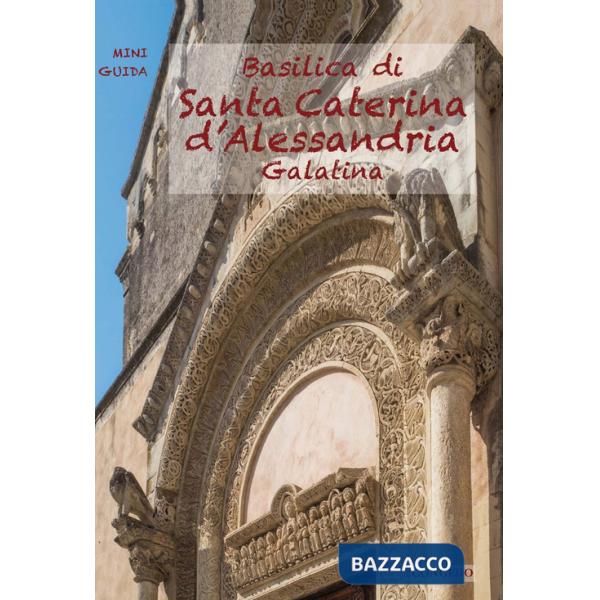 Basilica di Santa Caterina d'Alessandria. Galatina