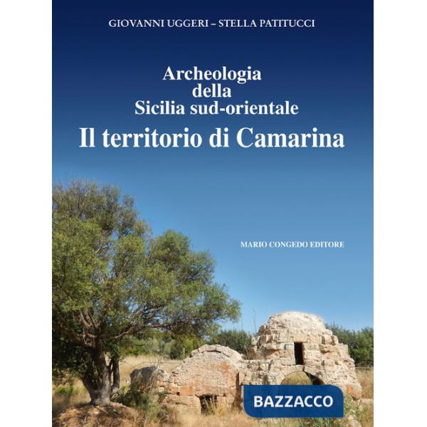 Archeologia della Sicilia sud-orientale. Il territorio di Camarina