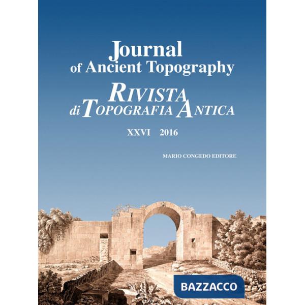Journal of ancient topography-Rivista di topografia antica (2016). Vol. 26