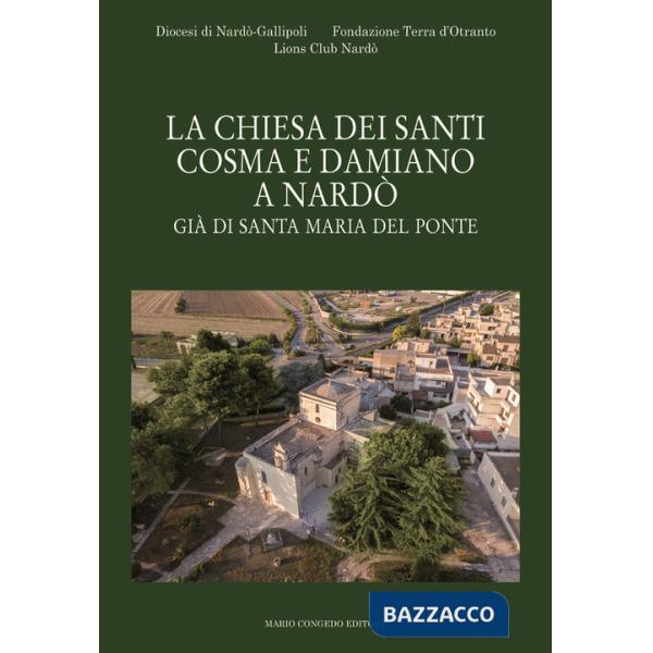 Chiesa dei Santi Cosma e Damiano a Nardò. Già di Santa Maria del Ponte (La)
