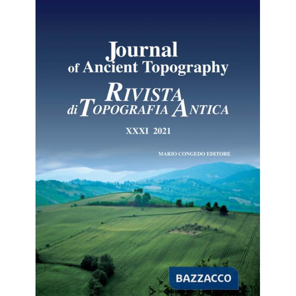 Journal of ancient topography-Rivista di topografia antica (2021). Vol. 31
