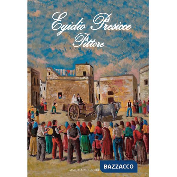 Egidio Presicce. Pittore