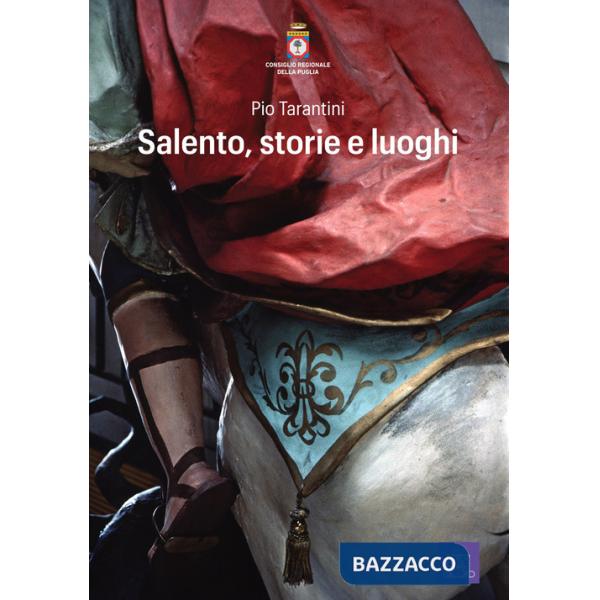 Salento, storie e luoghi