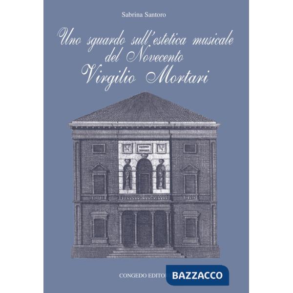 Sguardo sull'estetica musicale del Novecento. Virgilio Mortari (Uno)
