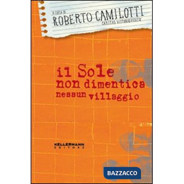 Sole non dimentica nessun villaggio (Il)