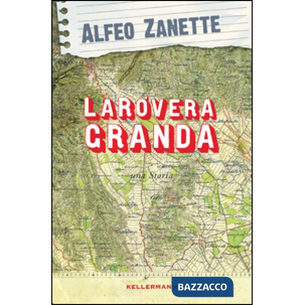 Rovera granda. Una storia (La)