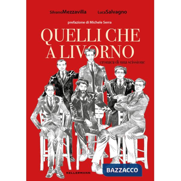 Quelli che a Livorno. Cronaca di una scissione
