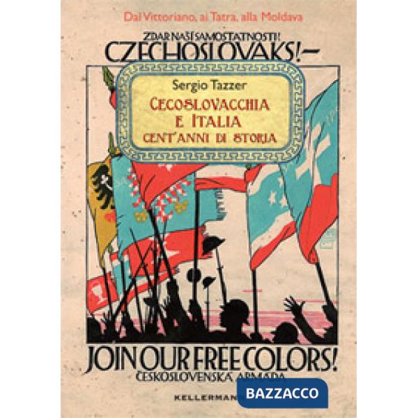 Cecoslovacchia e Italia. Cent'anni di storia