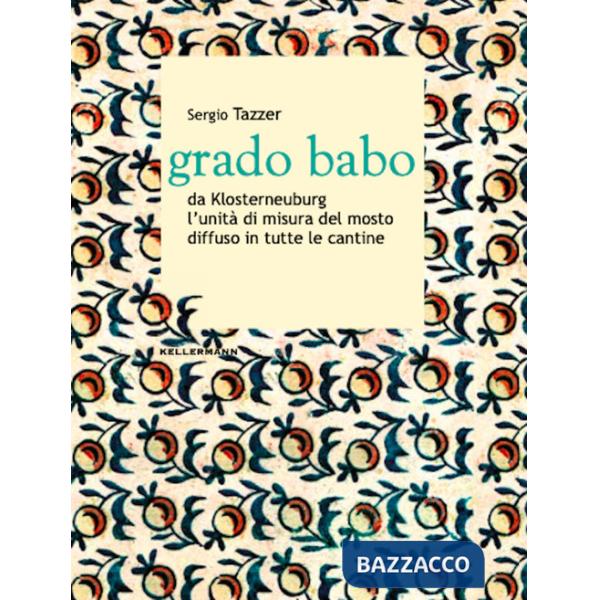 Grado babo da Klosterneuburg l'unità di misura del mosto diffuso in tutte le cantine
