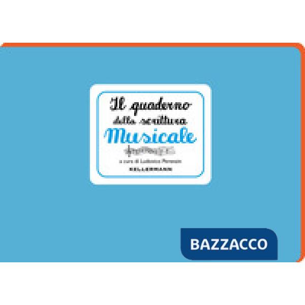 Quaderno della scrittura musicale (Il)