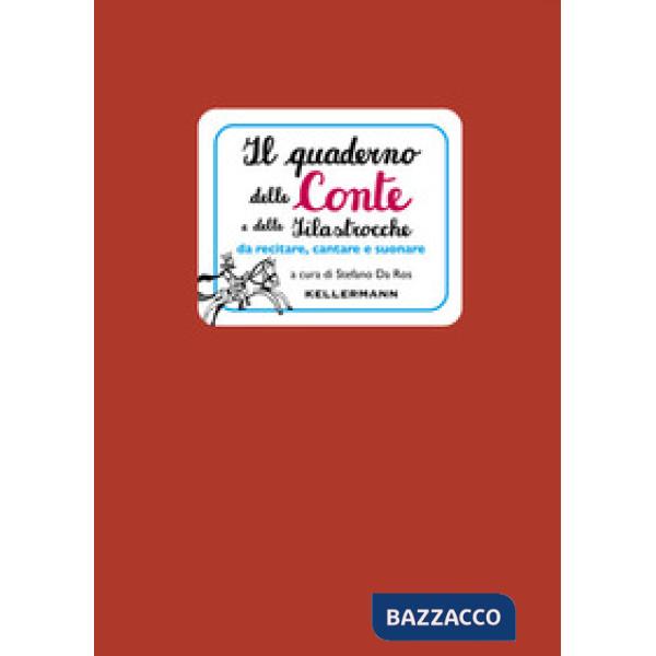 Quaderno delle conte e delle filastrocche da recitare, cantare e suonare (Il)