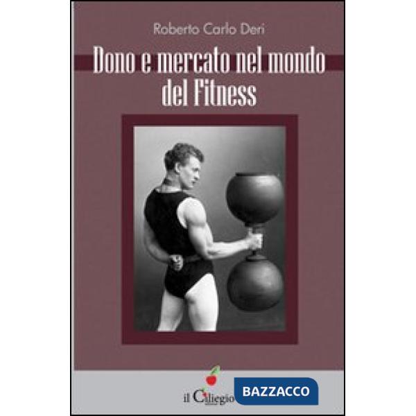 Dono e mercato nel mondo del fitness